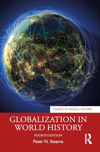 Globalization in World History (Themes in World History)